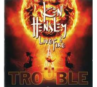 Ken Hensley & Live Fire – Trouble – CD