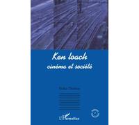 Ken Loach: Cinéma et société