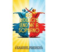 Ken Ludwig's Lend Me A Soprano