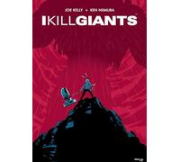 Joe Kelly & Ken Niimura – I Kill Giants – Édition 15e anniversaire – Poche