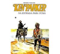 Ken Parker - Na Estrada Para Yuma ( Volume 44 )