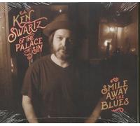 Ken Swartz & The Palace Of Sin Smile Away The Blues (CD)