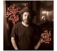 Ken Swartz & The Palace Of Sin - Smile Away The Blues [Compact Discs]