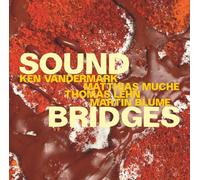 Ken Vandermark;Matthias Muche;Thomas Lehn - Soundbridges