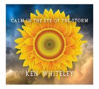 Ken Whitely - Calm in the Eye of the Storm