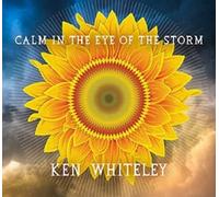 Ken Whitely - Calm in the Eye of the Storm