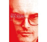 Ken Wilber : La pensée comme passion