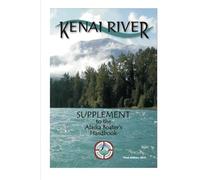 Kenai River Supplement to the Alaska Boating Handbook: Third Edition, 2013