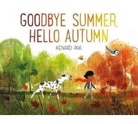 Kenard Pak Goodbye Summer, Hello Autumn (Relié)