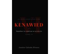 KENAWIED: Hapmilane y La ciudad que no necesita luz (Tomo 6)
