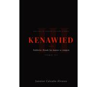 KENAWIED: Valdoria y donde las manos se rompen (Tomo 3)
