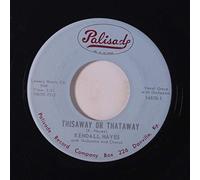 KENDALL HAYES - jungle of love / thisaway or thataway 45 rpm single