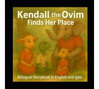 Kendall the Ovim Finds Her Place: Discovering strength in being different