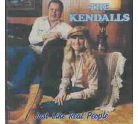 The Kendalls - Just Like Real People