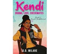 Kendi: Drama, Love, Checkmates - Future on the board. Chaos in her head. And one move from total disaster.