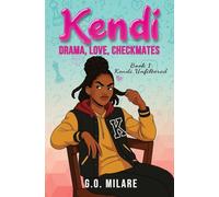 Kendi: Drama, Love, Checkmates - Future on the board. Chaos in her head. And one move from total disaster.