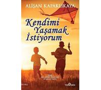 Kendimi Yaşamak İstiyorum: Sevgi, Her Derde Deva Olan En Güzel İlaçtır.