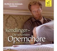 Kendlinger,Matthias Georg - Die Schönsten Opernchöre [Import]