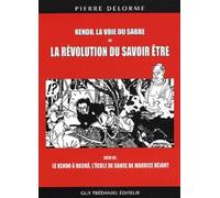 Kendo, la voie du sabre ou La Révolution du savoir être - Le Kendo à Rudrâ, l'école de danse de Maurice Béjart