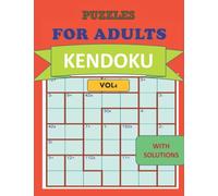 Kendoku puzzles for adults with solutions vol1: Large-print, Medium-level Puzzles | Awesome Kendoku Book For Puzzle Lovers Of 2022| Adults, Seniors, Men And Women With Solutions.