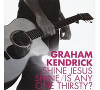 Kendrick, Graham - Jesus Shine/is. [Import]