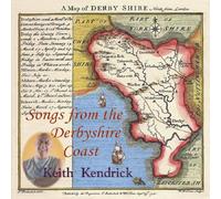 Kendrick. Keith - Songs from The Derbyshire. [Import]