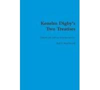 Kenelm Digby's Two Treatises