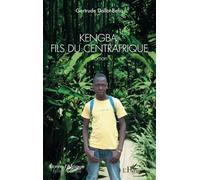 Kengba, fils du Centrafrique: Roman