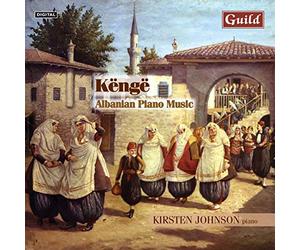 Kenge / Albanian Piano Music
