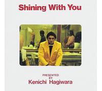 KENICHI HAGIWARA - Shining With You (2017 Remaster)