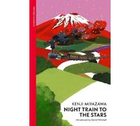 Kenji Miyazawa Night Train to the Stars (Poche)