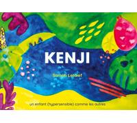 Kenji : un enfant (hypersensible) comme les autres