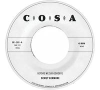 Kenmore, Dewey - Before We Say Goodbye [Import]
