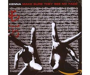 Kenna - Make Sure They See My Face