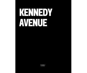 Kennedy Avenue: The Coffee Table Book