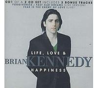 Kennedy, Brian - Life, Love & Happiness [Import]