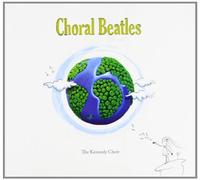 Kennedy Choir, the - Choral Beatles [Import]