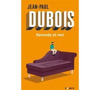 Kennedy et moi Jean-Paul Dubois (Auteur)