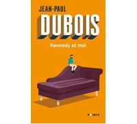 Kennedy et moi - Jean-Paul Dubois - Points - Poche - Roman