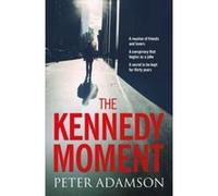 Kennedy Moment, The - Export Edition - [Version Originale] Peter Adamson (Auteur)