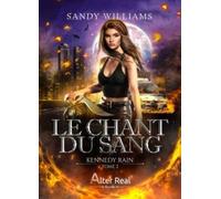 Kennedy Rain - Tome 2 - Le Chant Du Sang