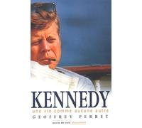 Kennedy une vie comme aucune autre