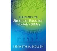 Kenneth A. Bollen Elements of Structural Equation Models (SEMs) (Relié)