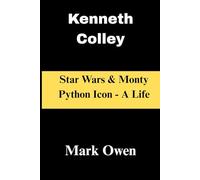 Kenneth Colley: Star Wars & Monty Python Icon - A Life
