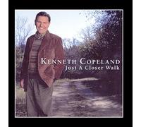 Kenneth Copeland - Just a Closer Walk