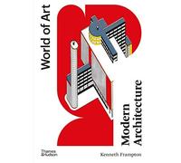 Architecture moderne : Une histoire critique – Thames & Hudson