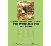 Kenneth Grahame Word Search - Vocabulary from THE WIND AND THE WILLOWS: A True Literary Giant. Find the words that created and icon. | 8.5 x 11 ... | Easy to Read for Adults, Seniors and Teens