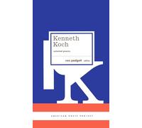 Kenneth Koch: Selected Poems: (American Poets Project #24)