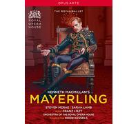 Kenneth MacMillan : Mayerling, McRae, Lamb, The Royal Ballet, Kessels