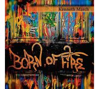Kenneth March - Born of Fire